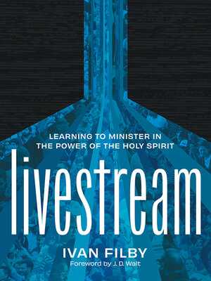 cover image of Livestream: Learning to Minister in the Power of the Holy Spirit